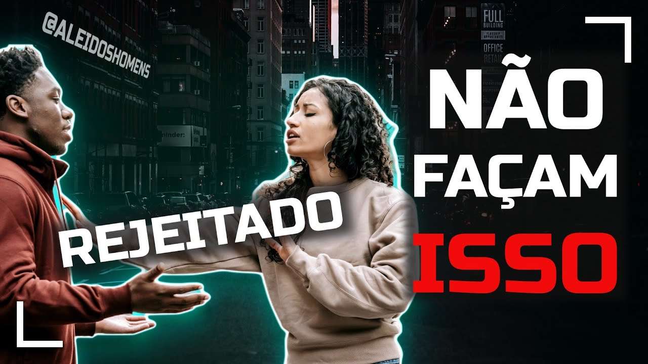 NÃO EXISTE MÁGICA PARA HOMEM FEIO | 3 RAZÕES PARA NÃO ABORDAREM MULHERES NO MEIO DA RUA | PICK UP