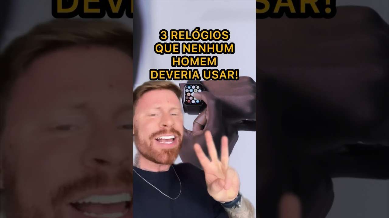 3 RELÓGIOS que NENHUM HOMEM DEVERIA USAR