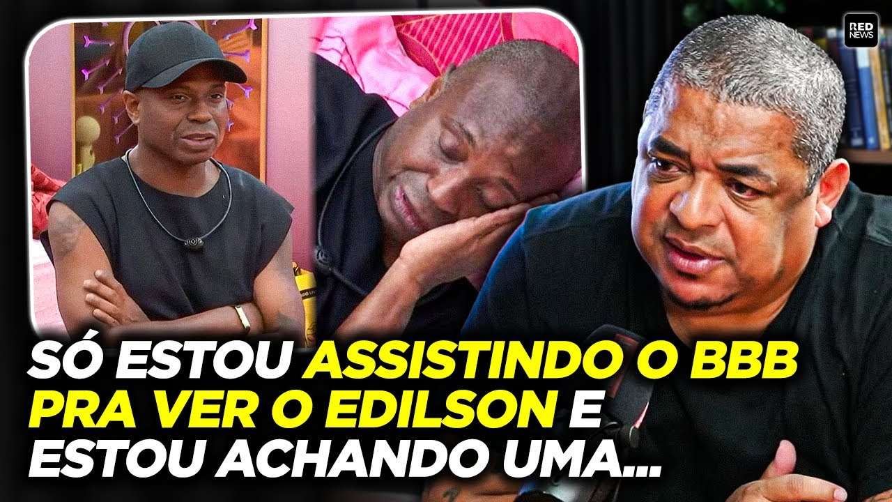 VAMPETA EXPÕE A REALIDADE SOBRE PARTICIPAÇÃO DE EDILSON CAPETINHA NO BBB26