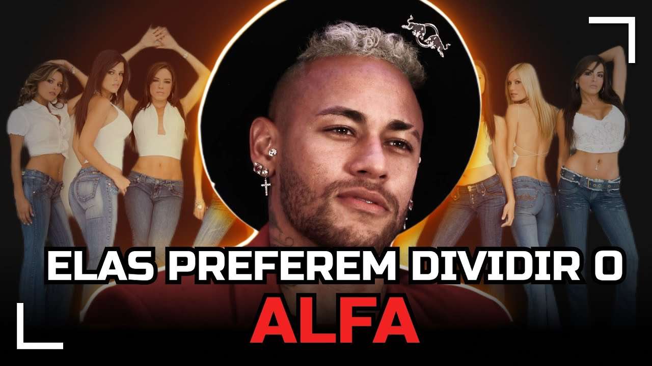 NEYMAR: ELAS PREFEREM DIVIDIR O ALFA DO QUE TER UM BETINHA EXCLUSIVO. | "CARTÃO VERDE"  É LEGAL?