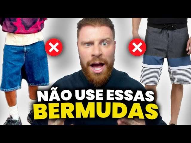 4 BERMUDAS que NENHUM HOMEM deveria Usar (Parte 02) | Moda Masculina