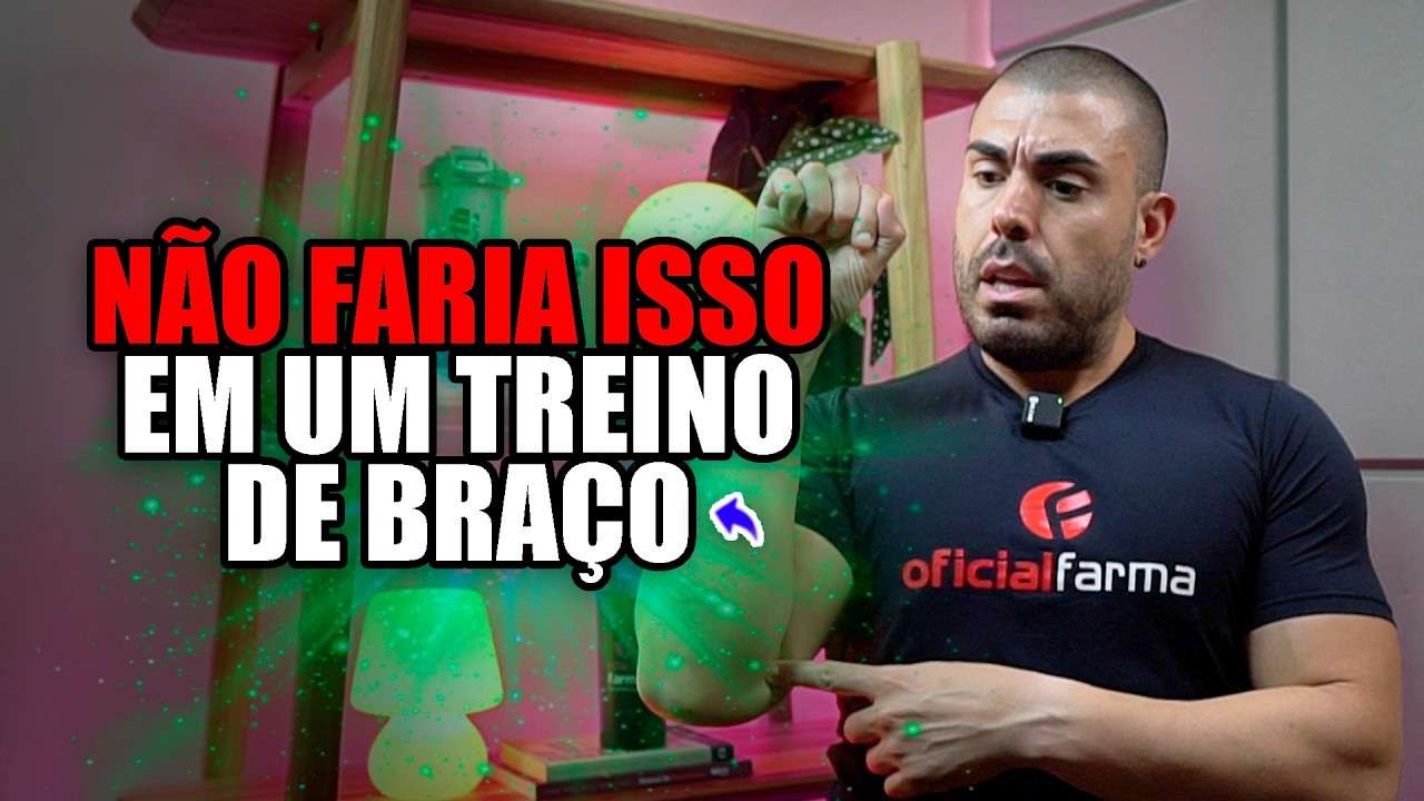 O que eu jamais faria em um treino de braço