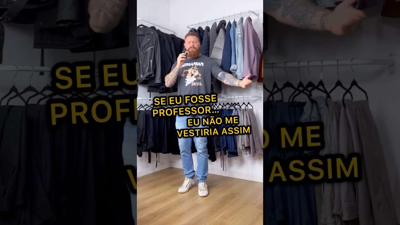 PROFESSOR tem que se Vestir Bem SIM 🔥