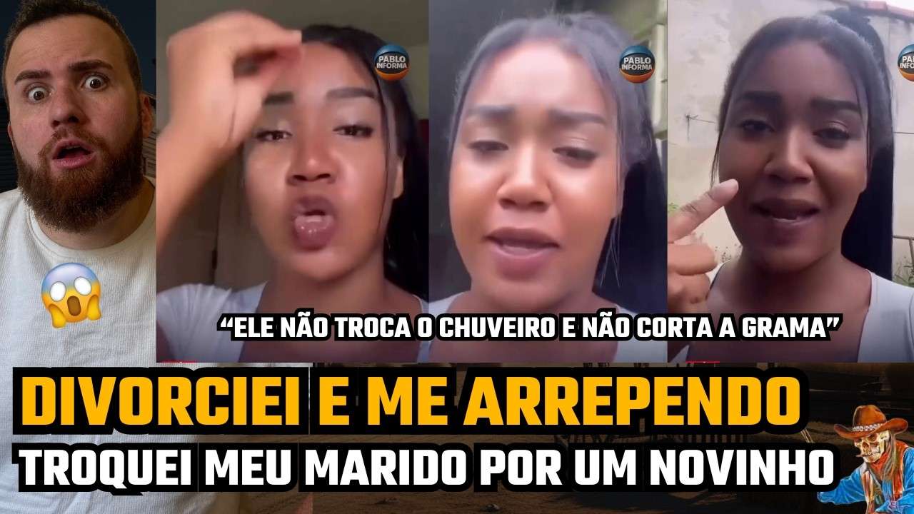 ME SEPAREI E TO ARREPENDIDA! TROQUEI MEU MARIDO POR UM NOVINHO QUE NÃO SABE FAZER NADA!