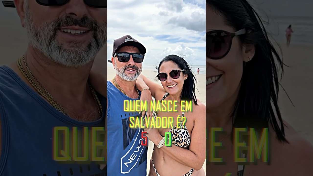 Quem nasce em Salvador é? #humor #viral #shorts