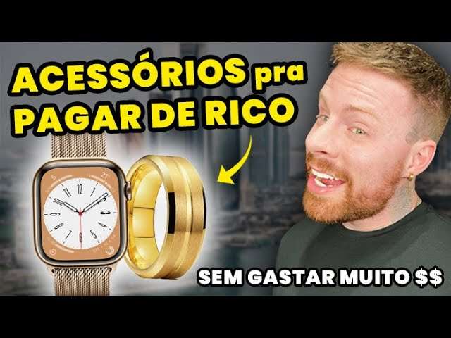 Você vai PAGAR de RICO com esses 4 ACESSÓRIOS, sem GASTAR MUITO | Acessórios Masculinos