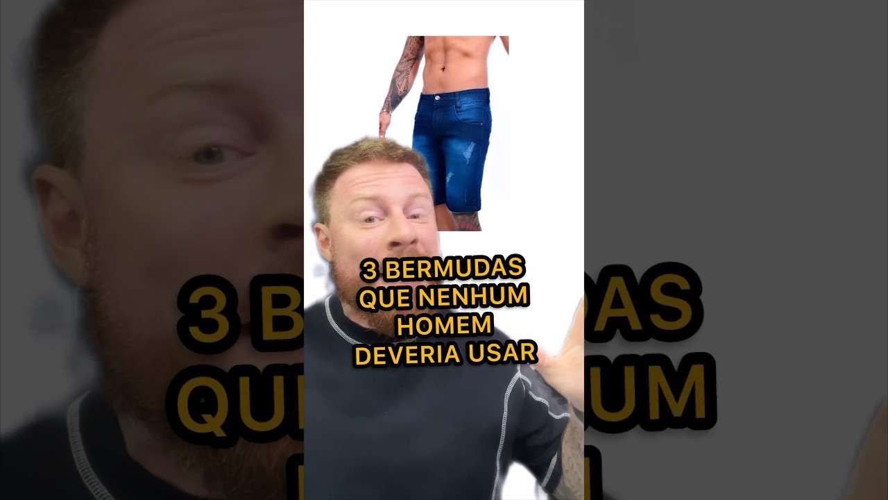 3 BERMUDAS que NENHUM HOMEM DEVERIA USAR 🚨