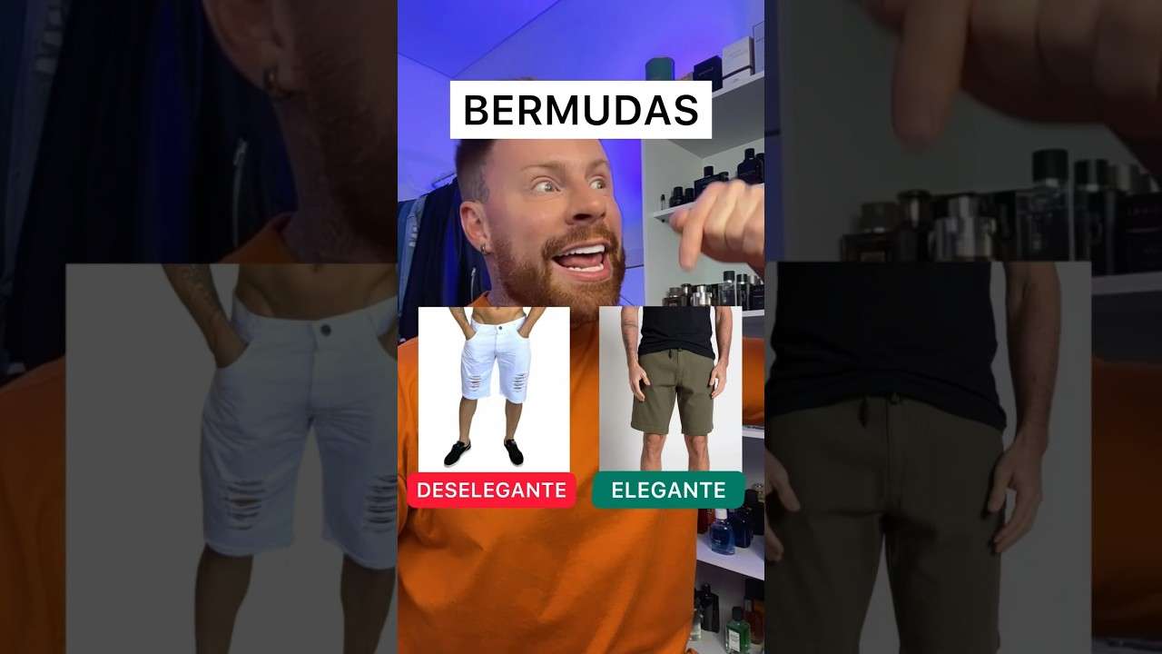 BERMUDAS: ELEGANTE ❌ DESELEGANTE
