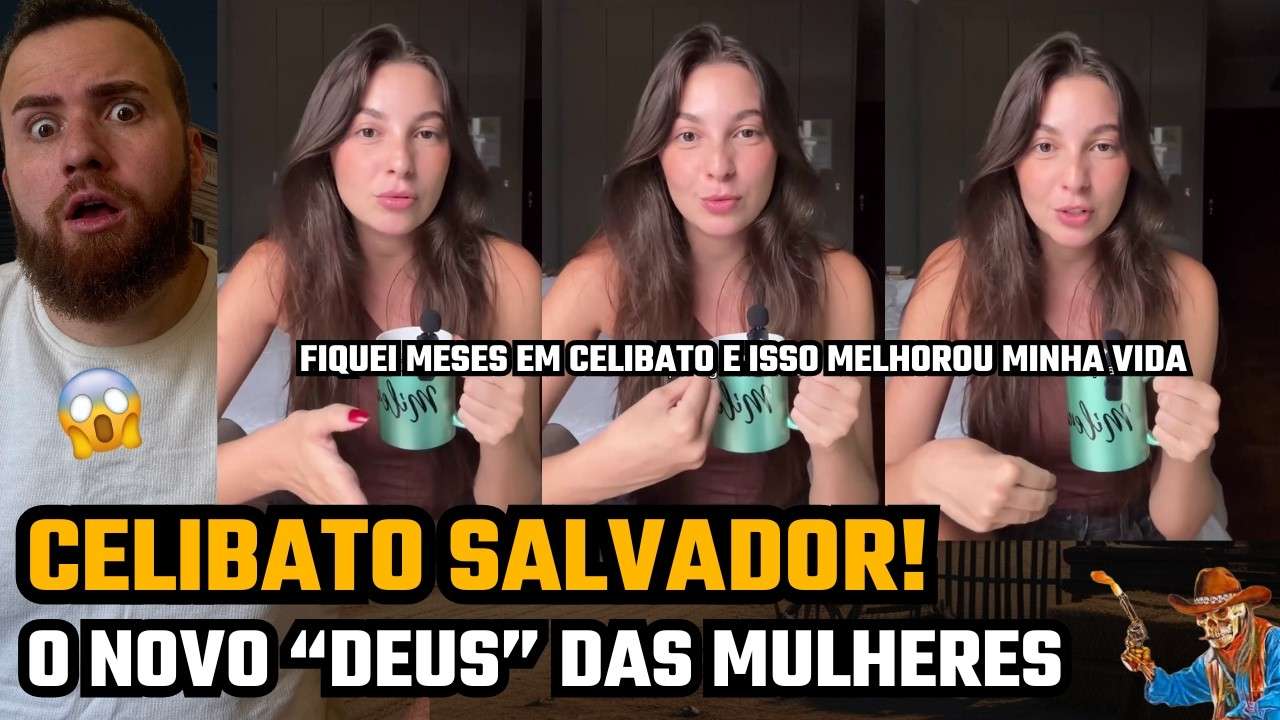 CELIBATO TEMPORÁRIO: O NOVO "SALVADOR" DELAS!
