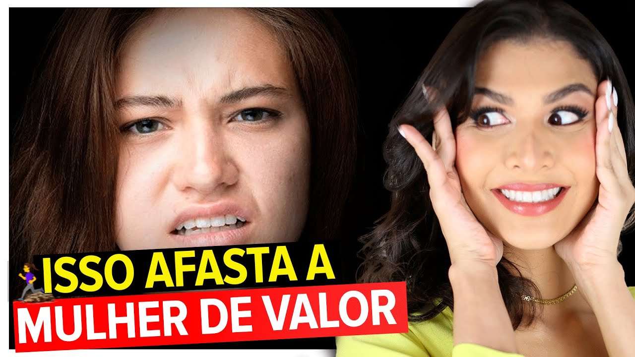 O HOMEM que tem essa CARACTERÍSTICA NÃO terá uma MULHER DE VALOR!