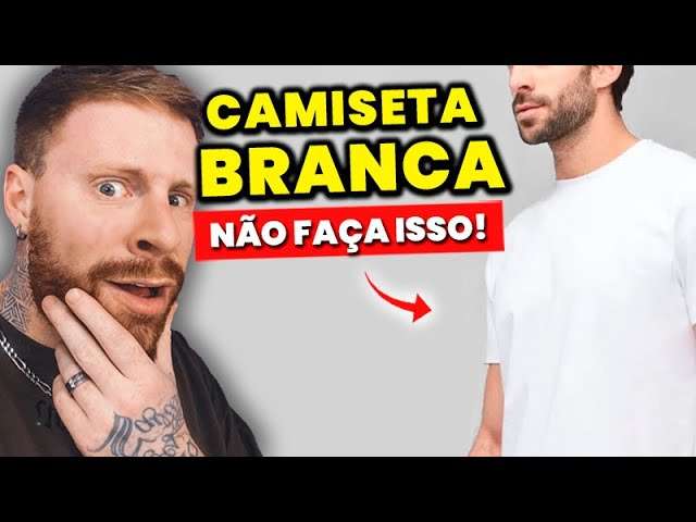 4 GAFES ao usar CAMISETA BRANCA que DESTROEM nosso Visual (e Você NÃO percebe!)