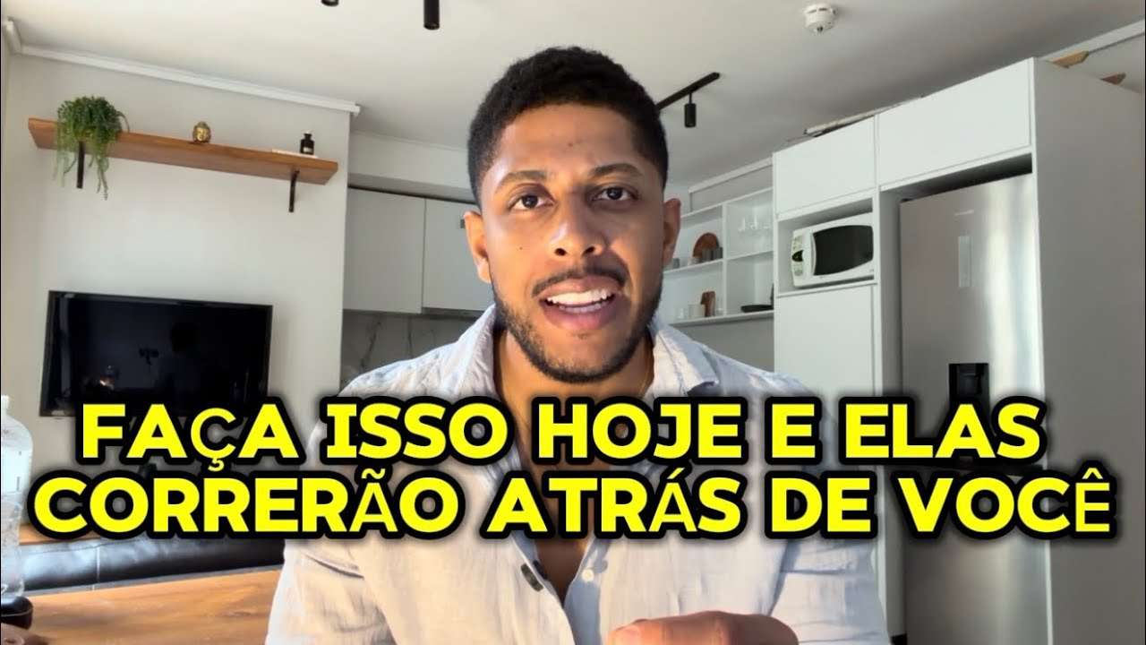 DESISTA DAS MULHERES E VEJA ELAS CORRENDO ATRÁS DE VOCÊ 