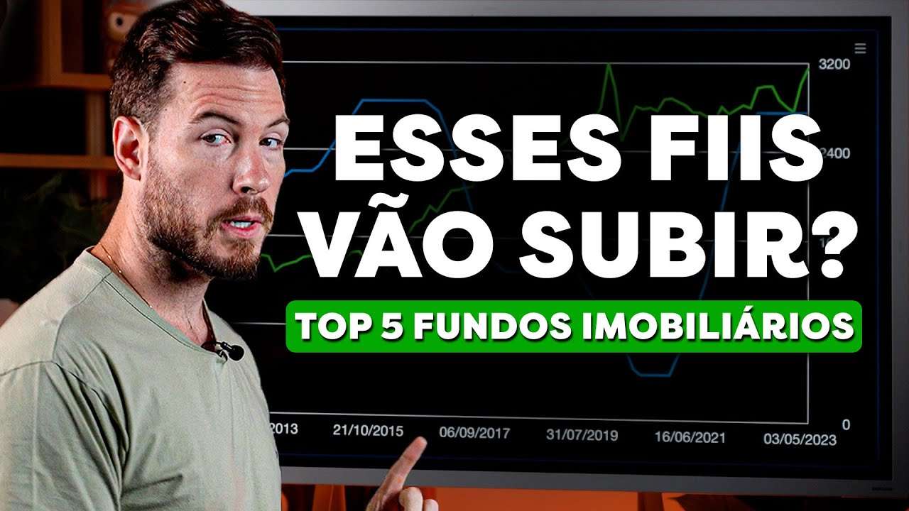 5 FIIs QUE PODEM SUBIR MUITO | MELHORES FUNDOS IMOBILIÁRIOS?