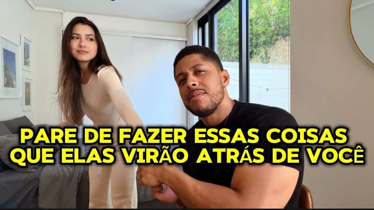 6 COISAS QUE TE AFASTAM DAS MULHERES (você faz e nem percebe)