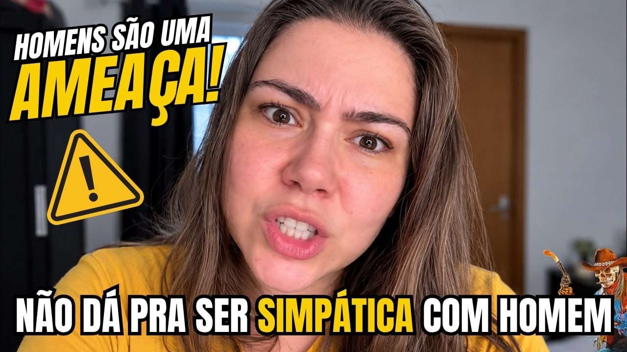 NENHUM "HÓMI" É CONFIÁVEL! NÃO SEJA SIMPÁTICA COM ELES!