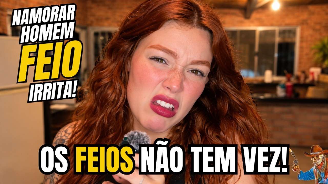 OS FEIOS NÃO TEM VEZ! NAMORAR UM CARA BONITO ADIANTA MUITO!