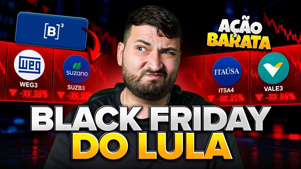 BLACK FRIDAY DO LULA: os melhores investimentos pra fazer AGORA