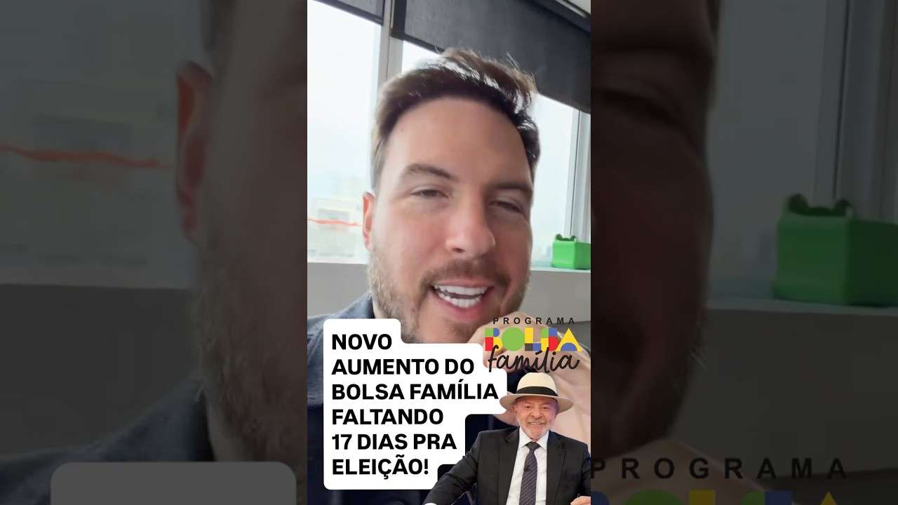 NOVO AUMENTO DO BOLSA FAMÍLIA (às vésperas da eleição)
