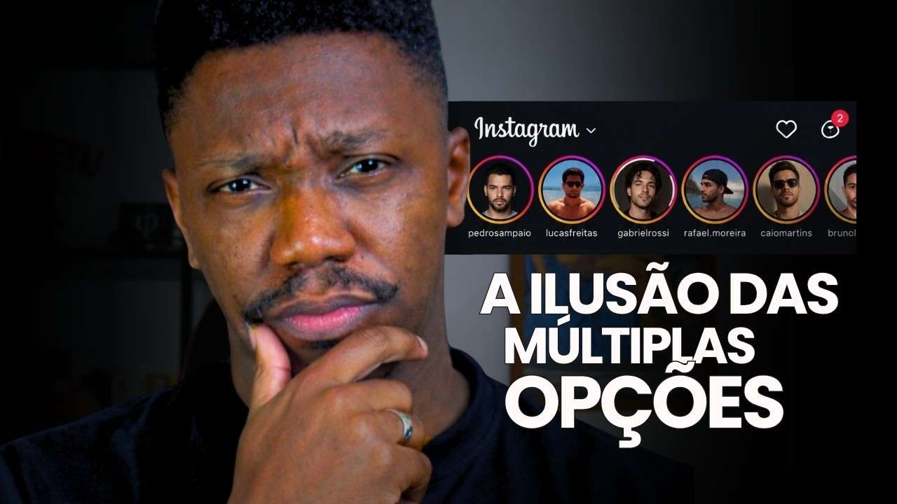 o INSTAGRAM tornou as pessoas INCAPAZES de escolher alguém
