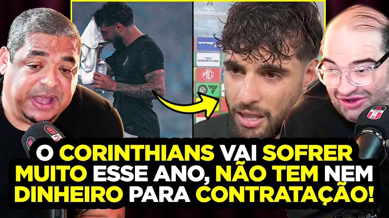VAI PIORAR! VAMPETA REVELA QUE CORINTHIANS VAI SOFRER MAIS QUE EM 2024