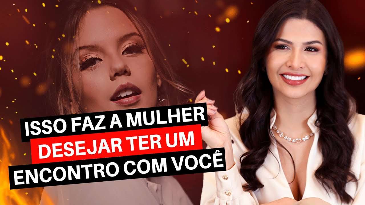 Isso faz a MULHER DESEJAR ter um encontro com você! 🔥