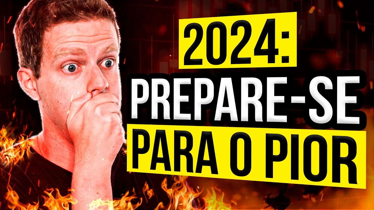 UM ALERTA PARA TODOS OS INVESTIDORES SOBRE 2024 (ISSO É MUITO SÉRIO)