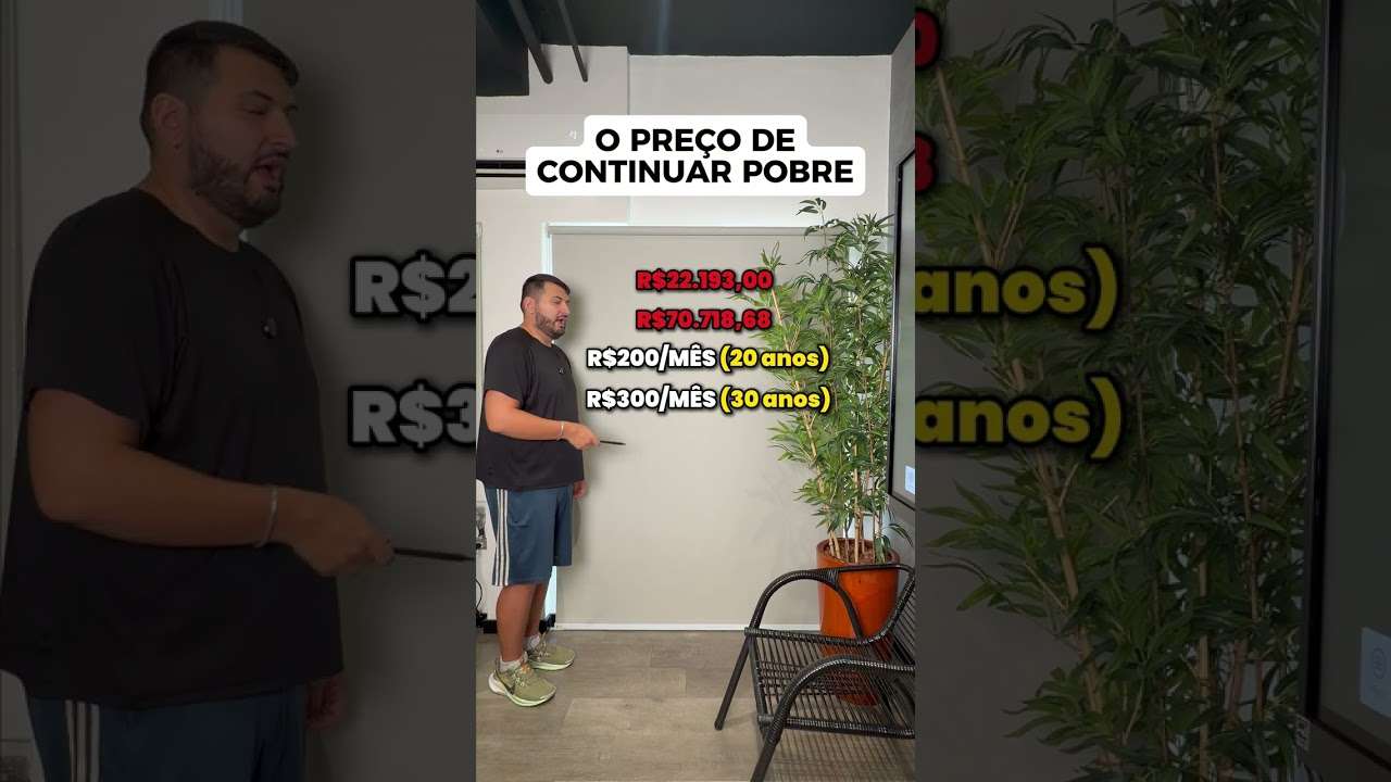 Esse é o real preço de continuar pobre, concorda?