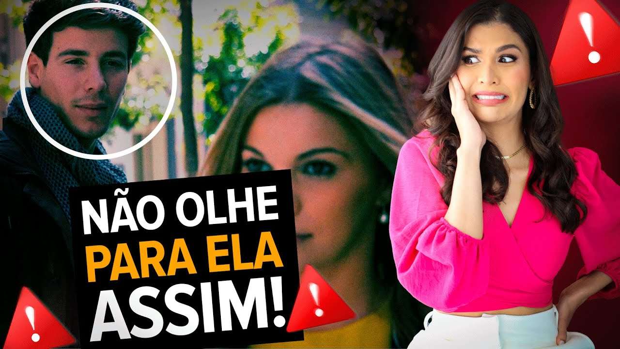 Erros comuns que os HOMENS cometem ao encarar uma MULHER!