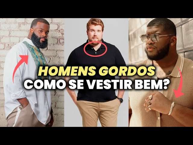 7 DICAS de Moda PLUS SIZE | Como ser um HOMEM GORDO ESTILOSO? | GLOW UP MASCULINO
