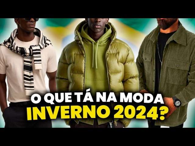 As 5 principais TENDÊNCIAS MASCULINAS BRASILEIRAS pro Inverno 2024 (elas estão BOMBANDO)