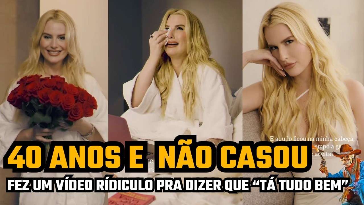 QUARENTONA FEZ UM VÍDEO RIDICULO PARA DIZER QUE "ESTÁ TUDO BEM" EM CONTINUAR SOLTEIRA