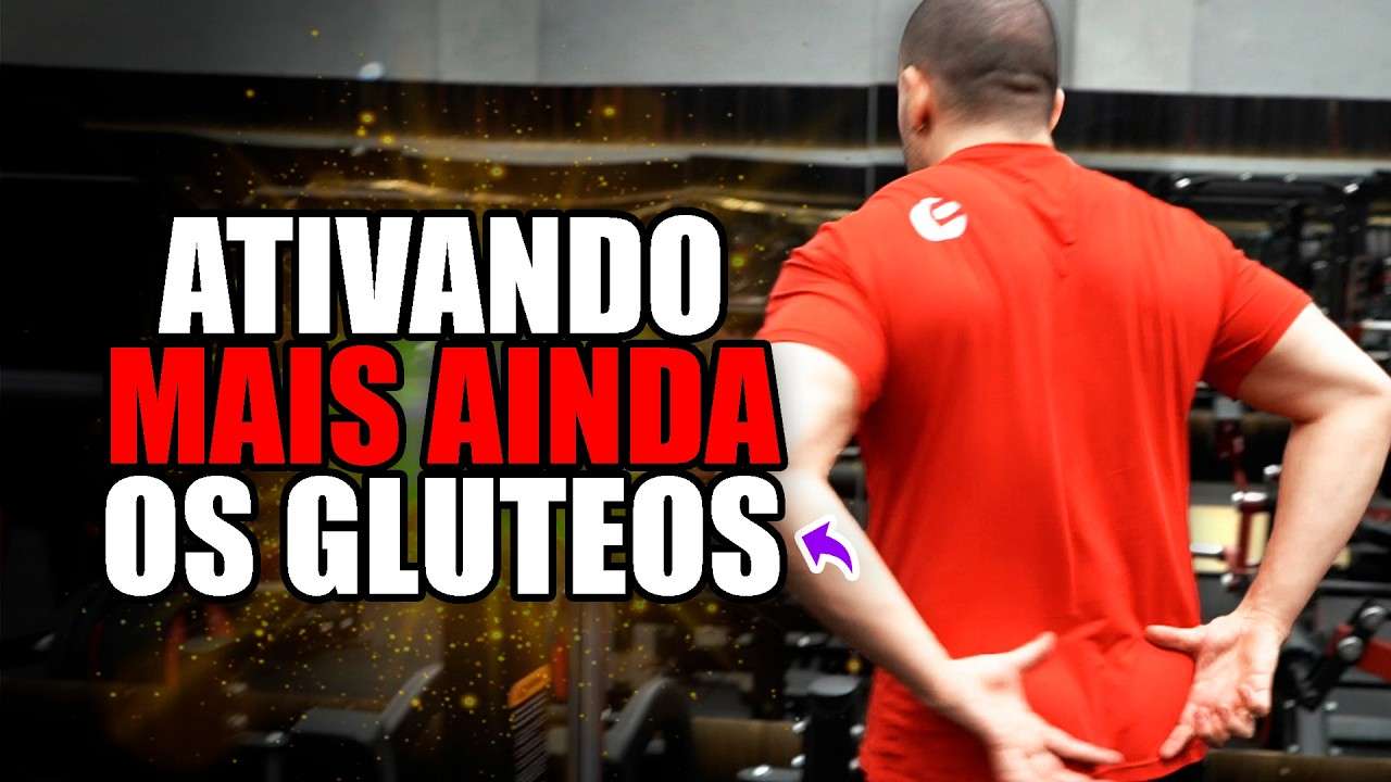 Como ATIVAR MAIS OS GLUTEOS no treino