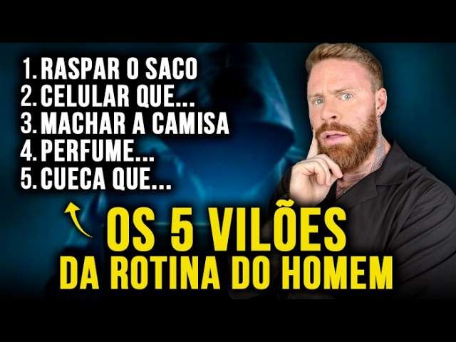 Os 5 PRINCIPAIS VILÕES da ROTINA de um HOMEM (TODO Cara já SOFREU com isso!)
