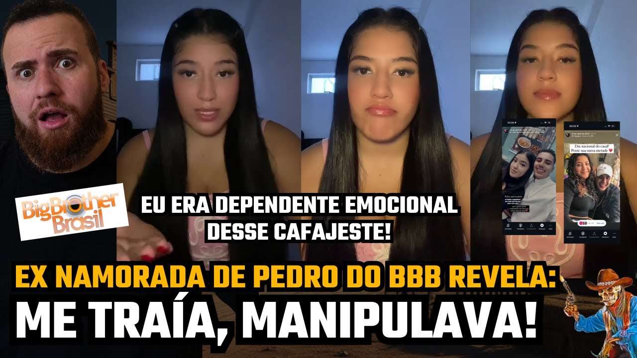 EX NAMORADA DE PEDRO (BBB) REVELA HISTÓRIAS ABSURDAS DE SEU RELACIONAMENTO TÓXIC0!!