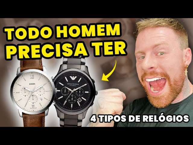 Os Únicos 4 RELÓGIOS que TODO HOMEM PRECISA TER | Glow Up Masculino