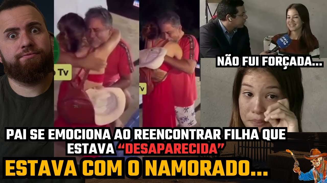 PAI REENCONTRA FILHA "DESAPARECIDA" QUE NA VERDADE ESTAVA NA CASA DO "NAMORADO" COLOMBIANO