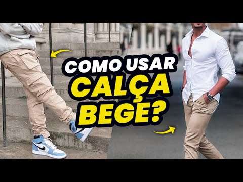 CALÇA BEGE MASCULINA: Como Usar? 16 Inspirações de Looks Masculinos com CALÇA BEGE