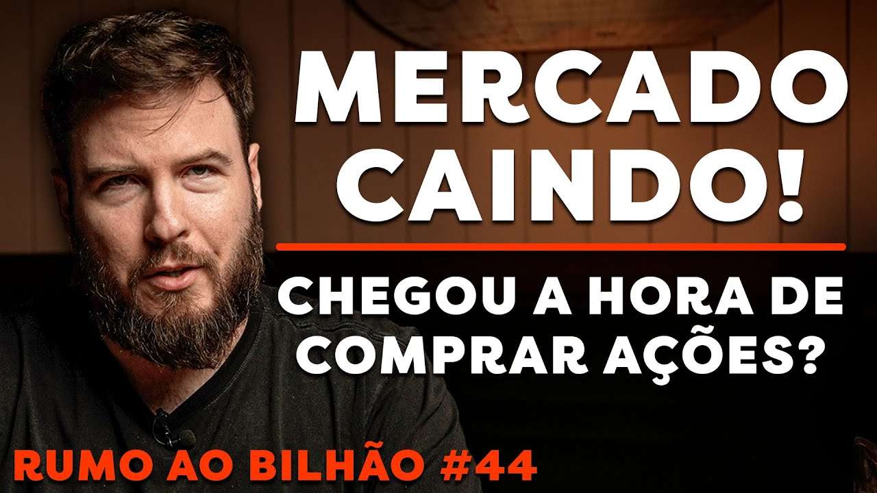 BOLSA CAINDO E AÇÕES DERRETENDO! (Hora de comprar?) | Rumo ao Bilhão #44