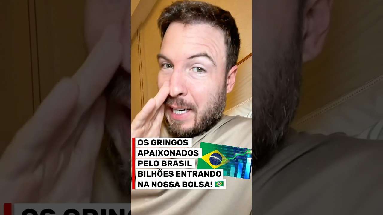 OS GRINGOS ESTÃO APAIXONADOS PELO BRASIL! (Entenda o que tá acontecendo c a bolsa brasileira)