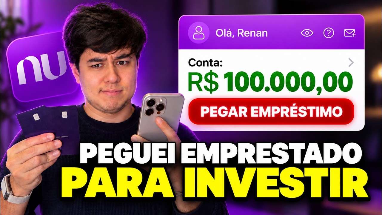 PEGUEI EMPRÉSTIMO DE 100 MIL NO NUBANK PARA INVESTIR! VALEU A PENA?