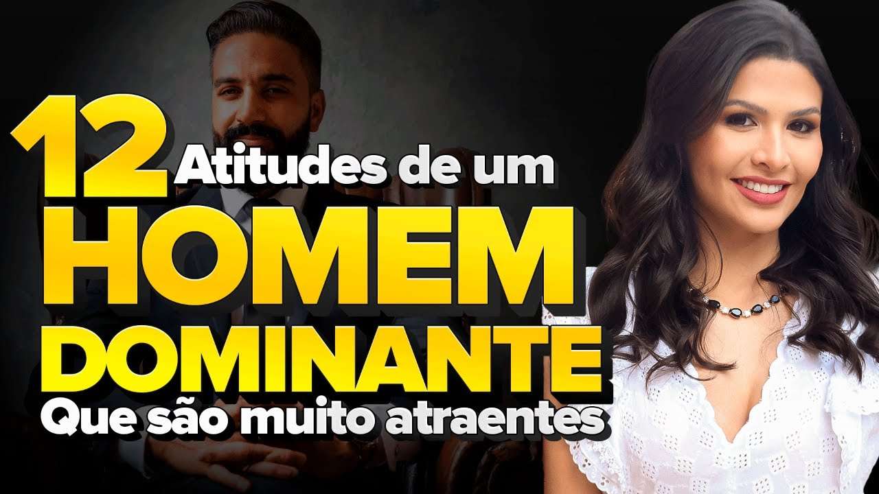 12 Atitudes De Um Homem Dominante