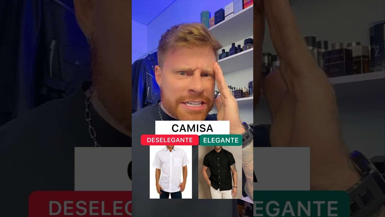 CAMISA: ELEGANTE ❌ DESELEGANTE