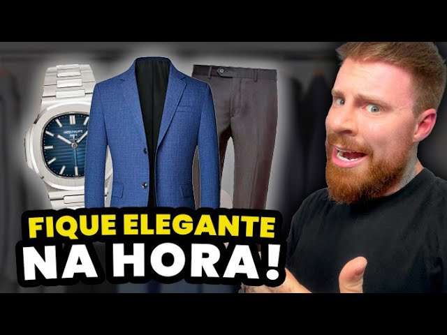 4 PEÇAS que te deixam mais ELEGANTE NA HORA (e em TODO LUGAR) | Moda Masculina
