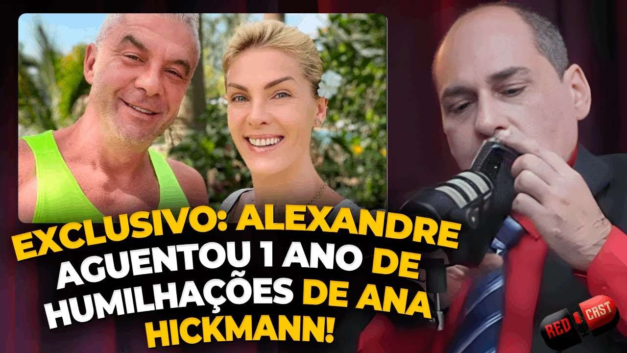 VAZOU VIDEO DE ANA HICKMANN ELOGIANDO ALEXANDRE DIAS ANTES DA BRIGA!
