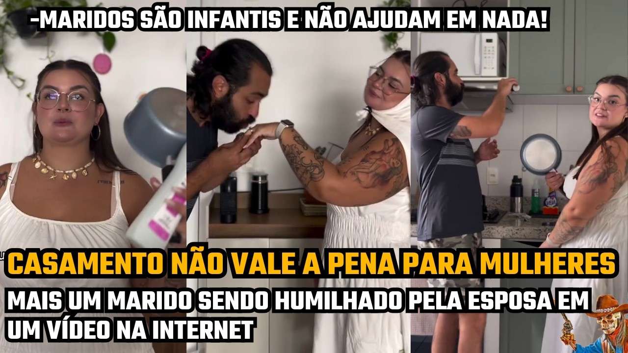 MAIS UM MARIDO HUMILHADO PELA ESPOSA NA INTERNET, EM UM VÍDEO PRA FALAR MAL DOS CARAS NO CASAMENTO