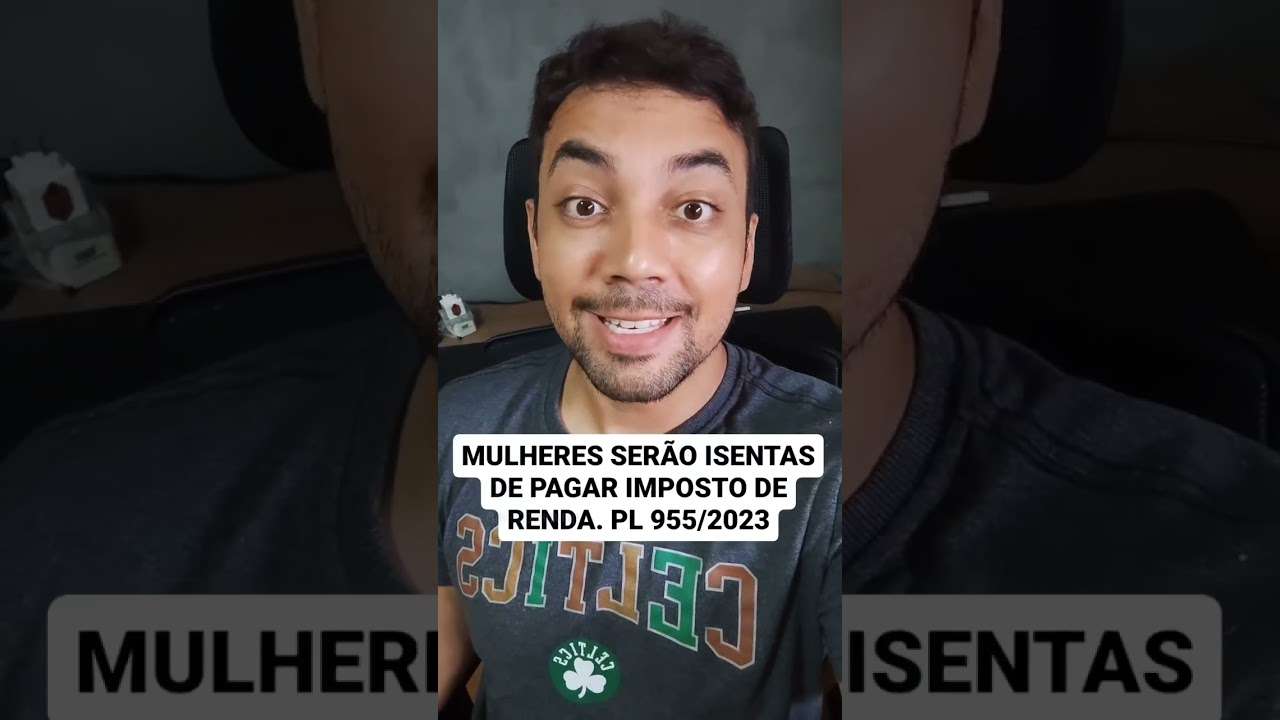 MARIA DA PENHA: MULHERES NÃO PAGARÃO IMPOSTO DE RENDA! NOVO ABSURDO! PL 955/2023
