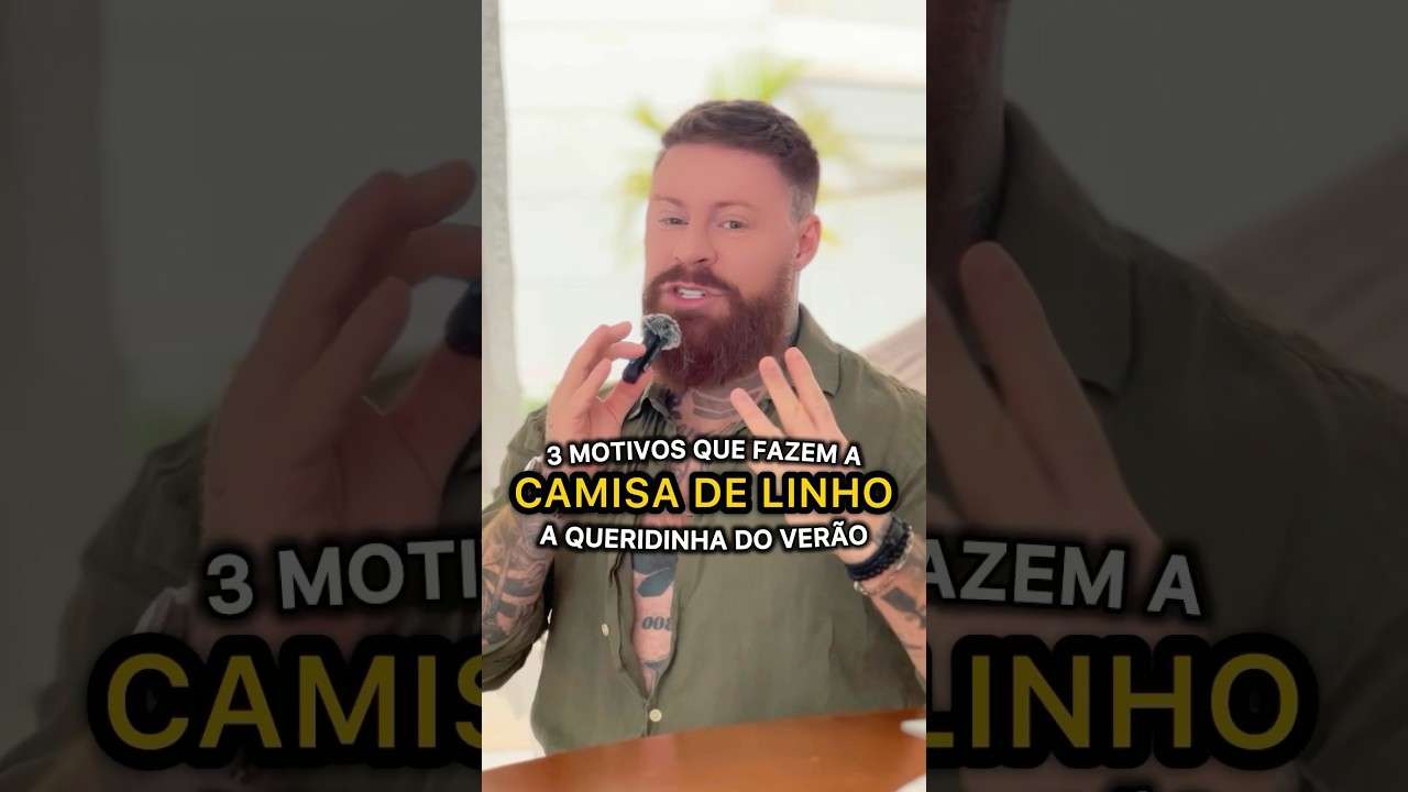 3 MOTIVOS que fazem a CAMISA DE LINHO ser uma das MELHORES OPÇÕES pro VERÃO 🔥