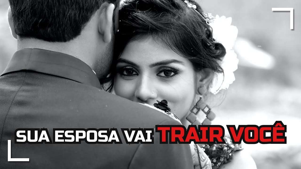 PORQUÊ SUA MULHER VAI TE TRAIR COM O AMIGUINHO DELA|PESQUISA DIZ QUE 50% DAS MULHERES TEM UM PLANO B