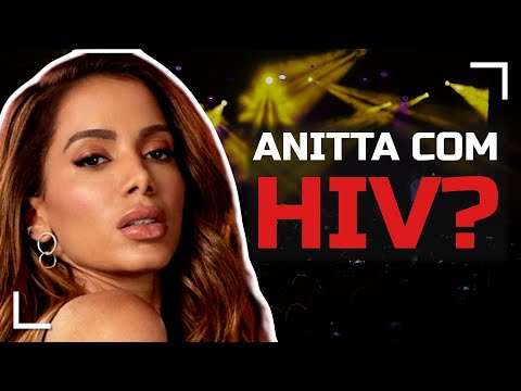 ANITTA PEGOU HIV?! PASSADO DA MU.LH3R E CUIDADOS NECESSÁRIOS COM RELACIONAMENTOS MODERNOS