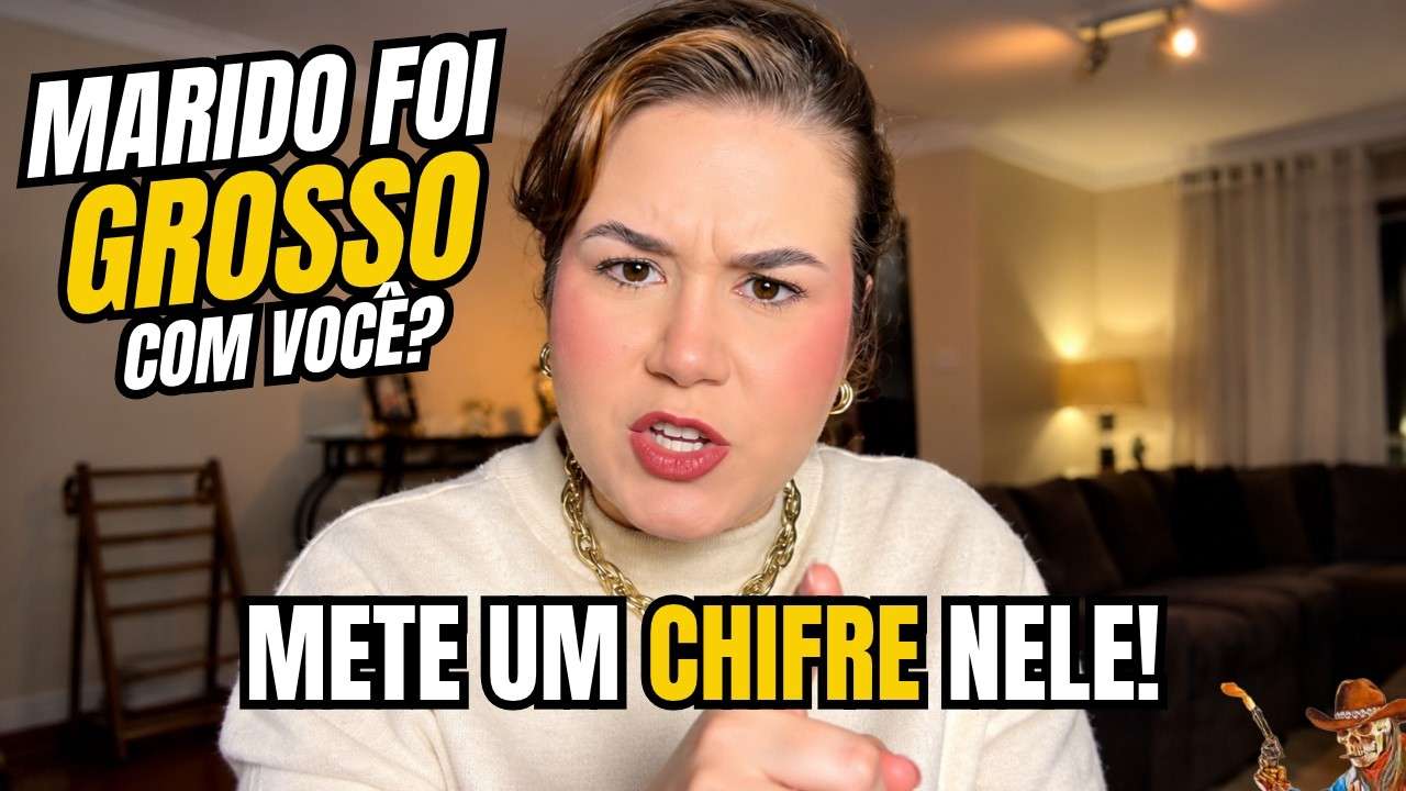 SE SEU MARIDO FOR GROSSO C/ VC, METE UM CHIFRE NELE!